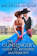 The Gunslingerâs Guide to Avoiding Matrimony