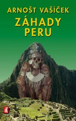 Záhady Peru - Arnošt Vašíček - e-kniha