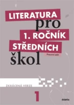 Literatura 1.r. SŠ - Pracovní sešit (ZKRÁCENÁ VERZE)