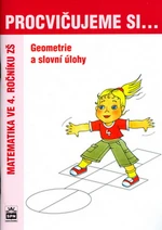 Procvičujeme si...Geometrie a slovní úlohy 4.r.