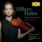 Hilary Hahn, Deutsche Kammerphilharmonie Bremen, Paavo Jarvi – Mozart: Violin Concerto No.5 In A, K.219 / Vieuxtemps: Violin Concerto No.4 In D Minor,