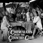 Lana Del Rey – Chemtrails Over The Country Club