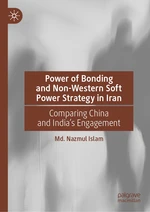 Power of Bonding and Non-Western Soft Power Strategy in Iran