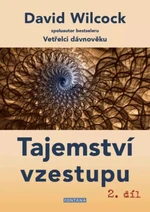 Tajemství vzestupu 2.díl - David Wilcock