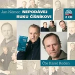 Karel Roden – Němec: Nepodávej ruku číšníkovi