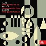 Různí interpreti – Haas, Krejčí, Dobiáš: Dechový kvintet, op. 10, Divertimento pro flétnu, Dechový kvintet Pastorální