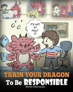 Train Your Dragon To Be Responsible