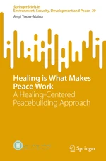 Healing is What Makes Peace Work