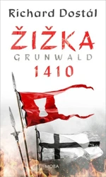 Žižka - Grunwald 1410 - Richard Dostál