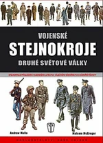 Vojenské stejnokroje druhé světové války - Andrew Mollo, Malcom McGregor