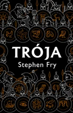 Trója - Stephen Fry - e-kniha