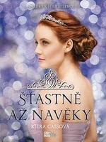 Šťastně až navěky - Kiera Cassová - e-kniha