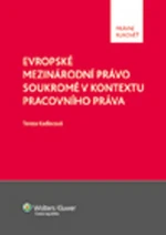 Evropské mezinárodní právo soukromé v kontextu pracovního práva - Tereza Kadlecová