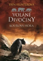 Volání divočiny Kouřová hora - Erin Hunterová