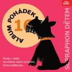 Album pohádek "Supraphon dětem" 16. (Muziky v pekle, Hurvínkovo dobré vychování, Druhá prášilovská, ...) - Božena Němcová - audiokniha