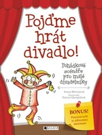 Pojďme hrát divadlo! - Ivona Březinová