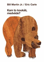 Kam to koukáš, medvěde? - Eric Carle