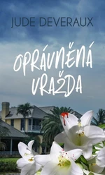 Oprávněná vražda - Jude Deveraux - e-kniha