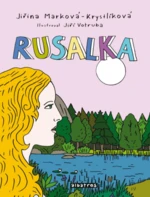 Rusalka - Jiří Votruba, Jiřina Marková-Krystlíková - e-kniha