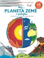 Nej... Planeta země v pohybu - Anne-Sophie Baumann, Didier Balicevic, Pierrick Graviou