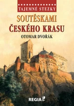 Tajemné stezky - Soutěskami Českého krasu - Otomar Dvořák