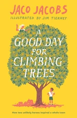 A Good Day for Climbing Trees