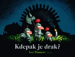 Kdepak je drak? (Defekt) - Leo Timmers