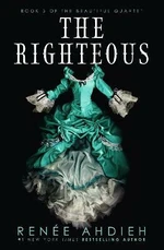 The Righteous - Renéé Ahdiehová