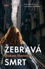 Žebravá smrt - Graham Masterton