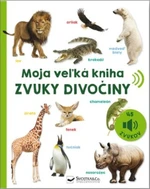 Moja veľká kniha Zvuky divočiny