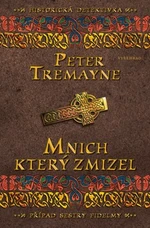 Mnich, který zmizel - Peter Tremayne