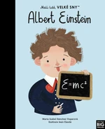 Albert Einstein. Malí lidé, velké sny - María Isabel Sánchez Vegarová