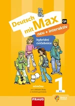 Deutsch mit Max neu + interaktiv 1 - Hybridní cvičebnice - Jitka Staňková, Jana Tvrzníková