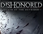 Dishonored: Death of the Outsider PC Epic Games Account