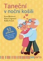 Taneční v noční košili - Ivona Březinová, Klára Cingrošová, Radka Franců