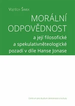 Morální odpovědnost - Vojtěch Šimek