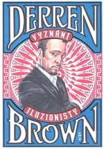 Vyznání iluzionisty - Derren Brown