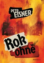 Rok ohně - Petr Eisner