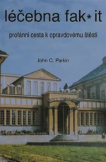 Léčebna fak it - John C. Parkin