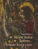 Skryté krásy kořeny… - Dagmar Halasová