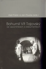 Bohumil Vít Tajovský ve vzpomínkách a dokumentech - Aleš Palán, Jan Paulas