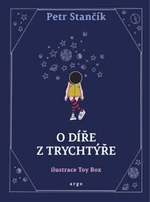 O díře z trychtýře - Box Toy, Petr Stančík