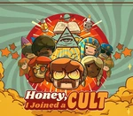 Honey, I Joined a Cult Steam CD Key