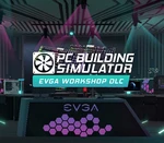 PC Building Simulator - EVGA Workshop DLC EU Steam CD Key