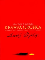 Krvavá grófka - Karol Kállay, Pavel Dvořák