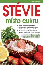 Stévie místo cukru - Alena Doležalová