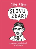 Slovu zdar! - Jan Slíva