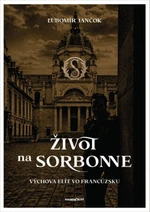 Život na Sorbonne - Ľubomír Jančok