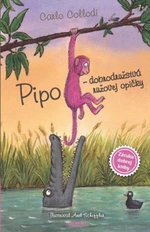 Pipo Dobrodružstvá ružovej opičky - Carlo Collodi