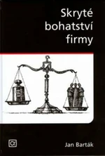 Skryté bohatství firmy - Jan Barták